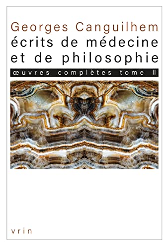Oeuvres Completes Tome II: Ecrits de Medecine Et de Philosophie: Les Theses (Bibliotheque Des Textes Philosophiques)